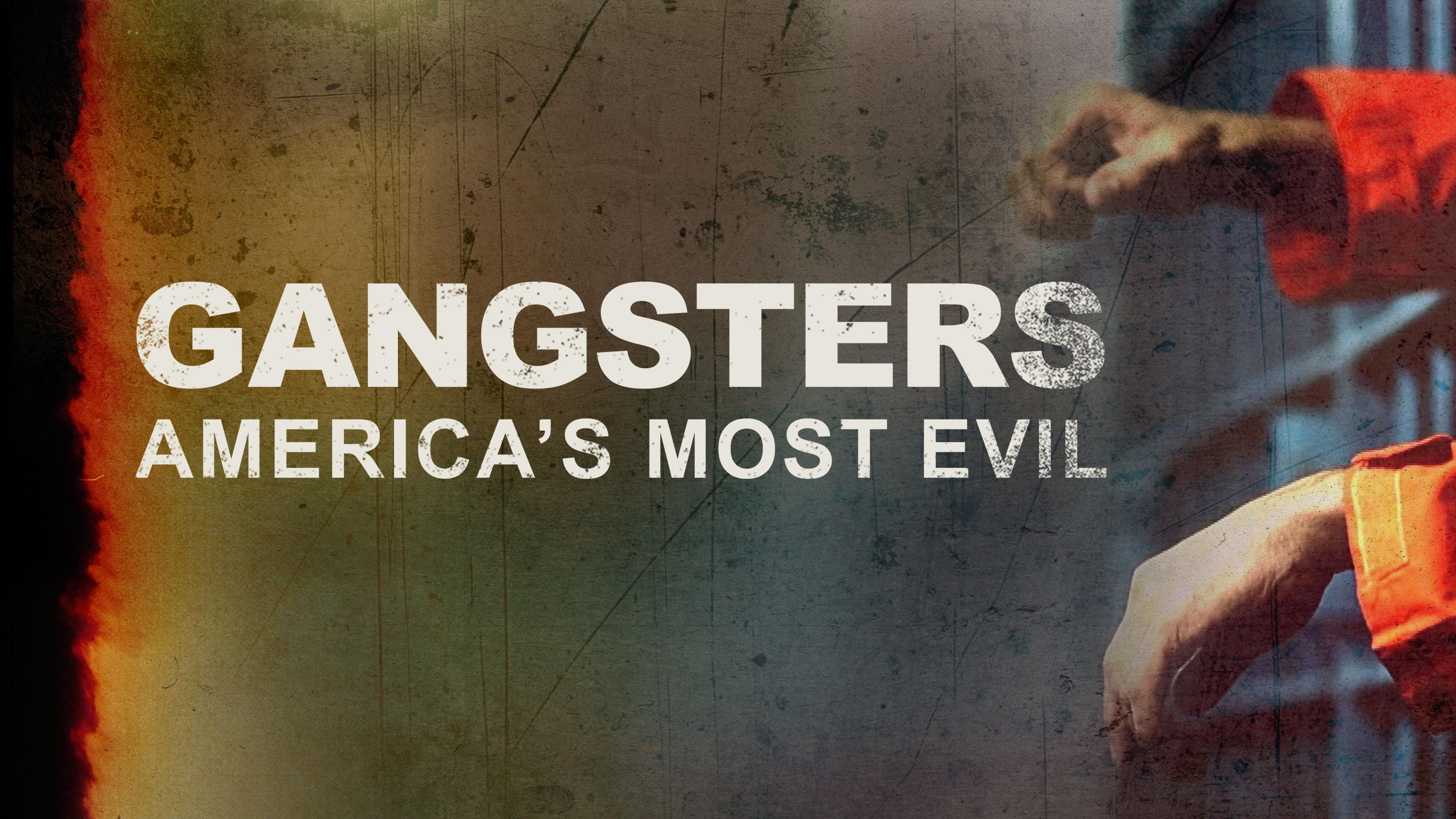 Watch Gangsters: America's Most Evil Streaming Online on Philo (Free Trial)
