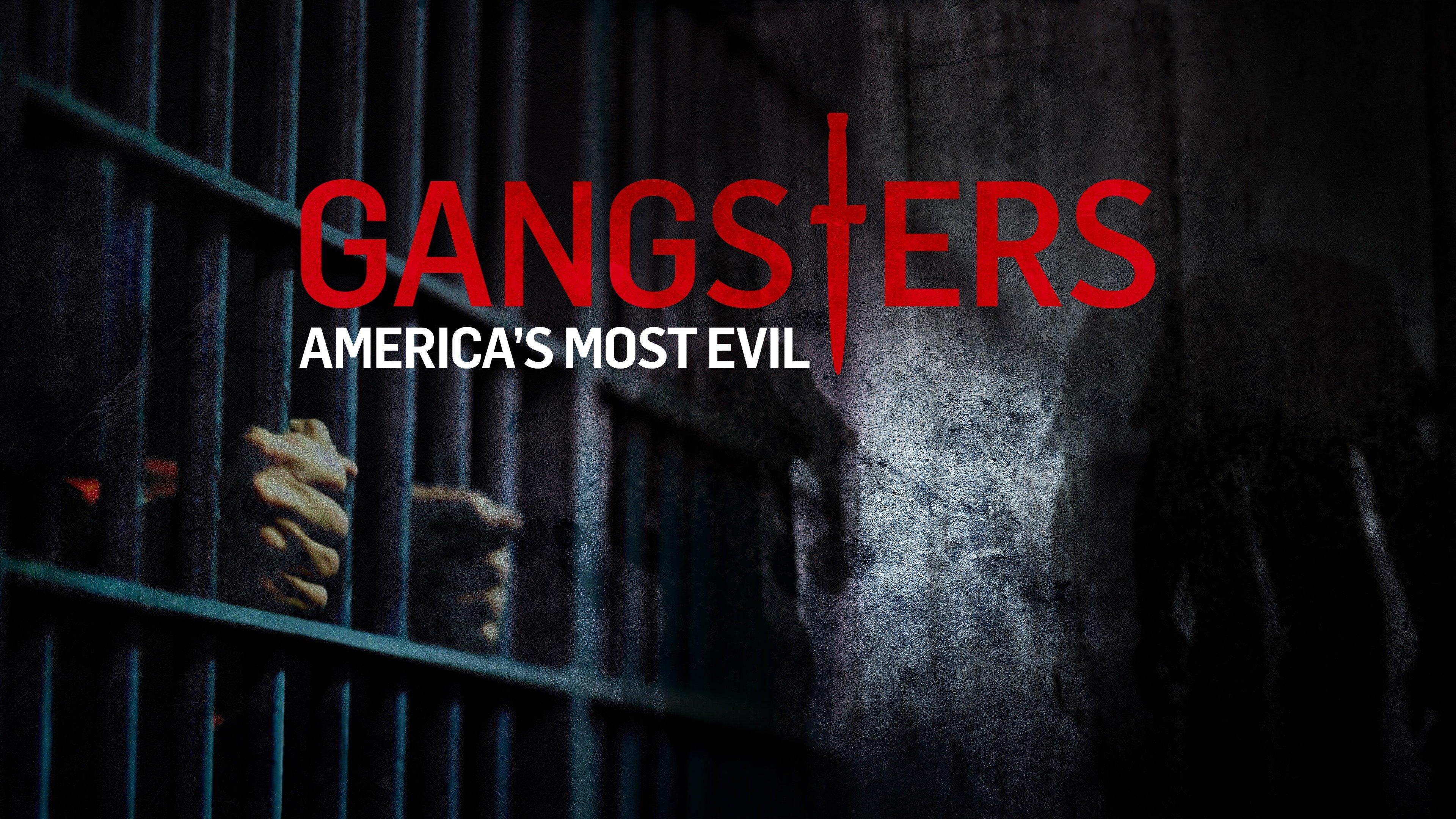 Gangsters: America's Most Evil - Watch Gangsters America's Most Evil Season 4 Online Free