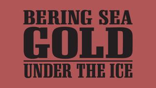 Bering Sea Gold: Under the Ice