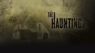 The Haunting Of ...