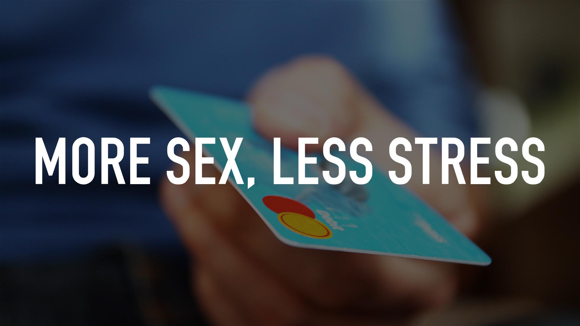 More Sex Less Stress