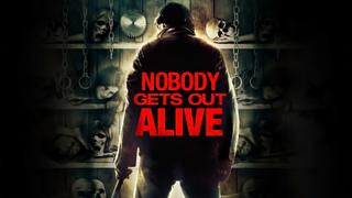 Nobody Gets Out Alive