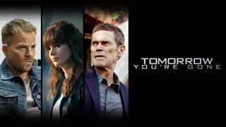 Tomorrow You're Gone