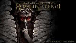 The Last Will and Testament of Rosalind Leigh