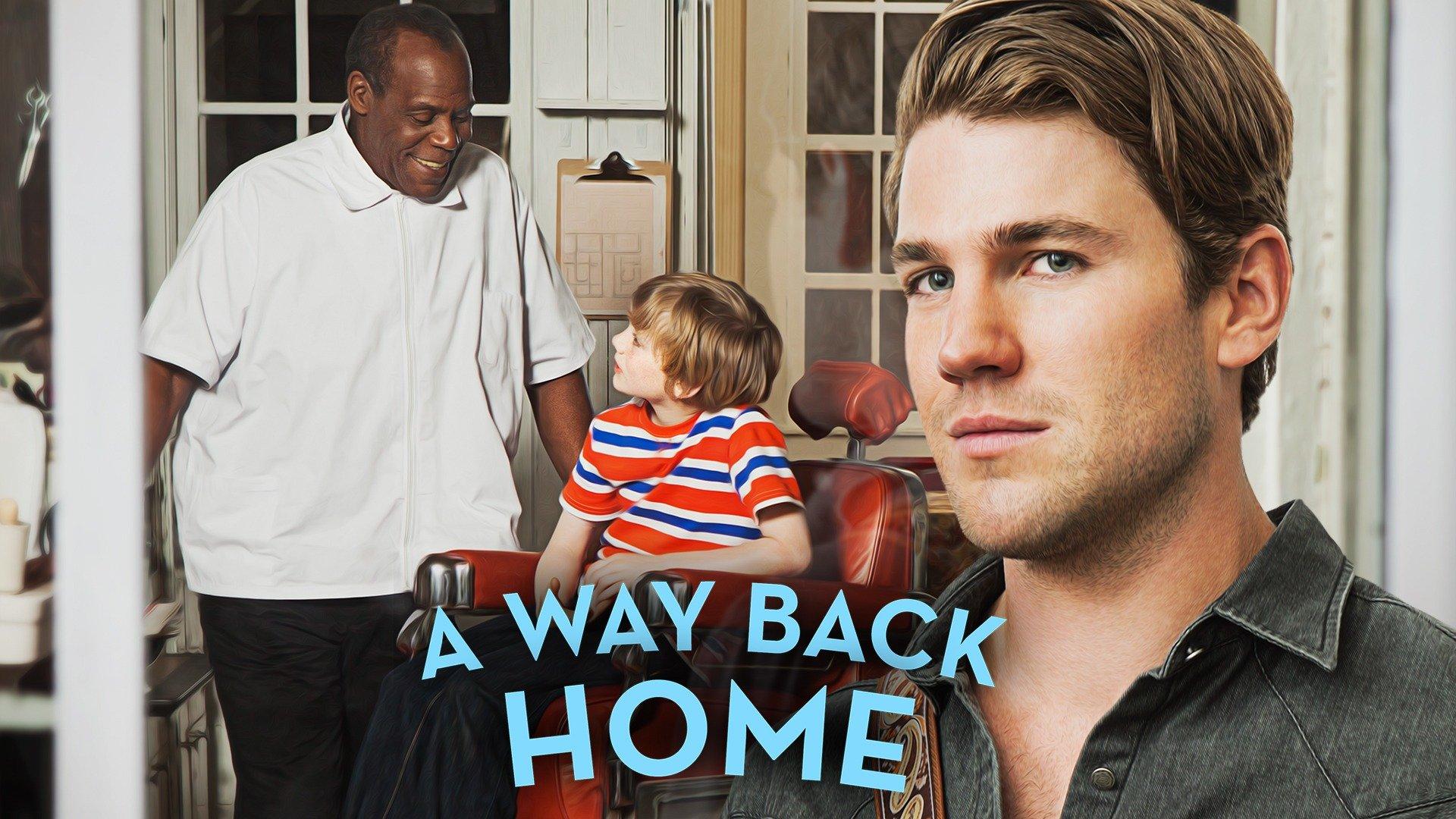 Watch A Way Back Home Streaming Online on Philo (Free Trial)