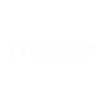 Nosey