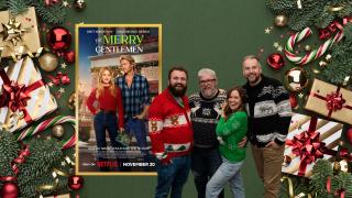 The Merry Gentlemen (Netflix - 2024) ft. Alonso Duralde & Jacklyn Collier