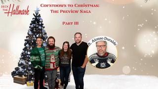 Countdown to Christmas: The Preview Saga: Part III