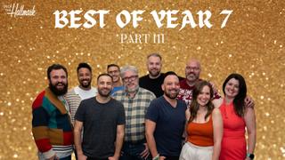 Best of Year 7: Part 3 (2024)