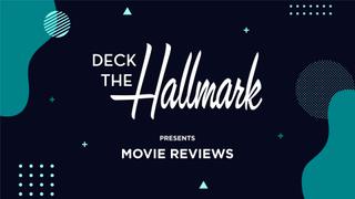 Deck the Hallmark Presents: Hallmark Non-Hallmark Movie Reviews